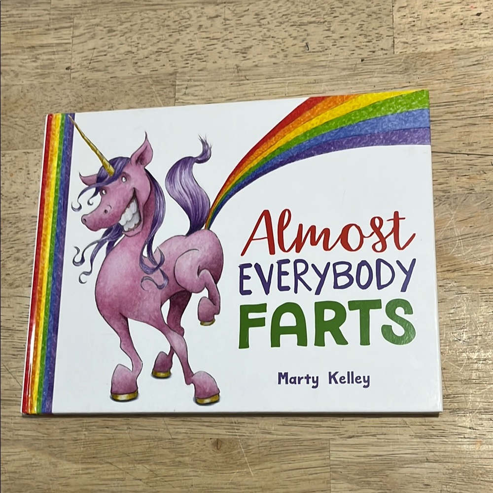 Almost Everybody Farts by Marty Kelley Children's Book
